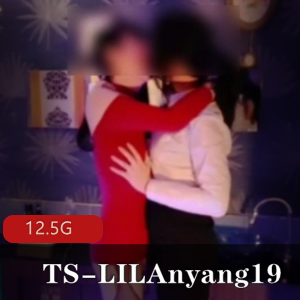 网红TSLILAnyang19：可攻可受玩友谊战，金箍棒五官长黑丝职业装男人爱好视频合集12.5G